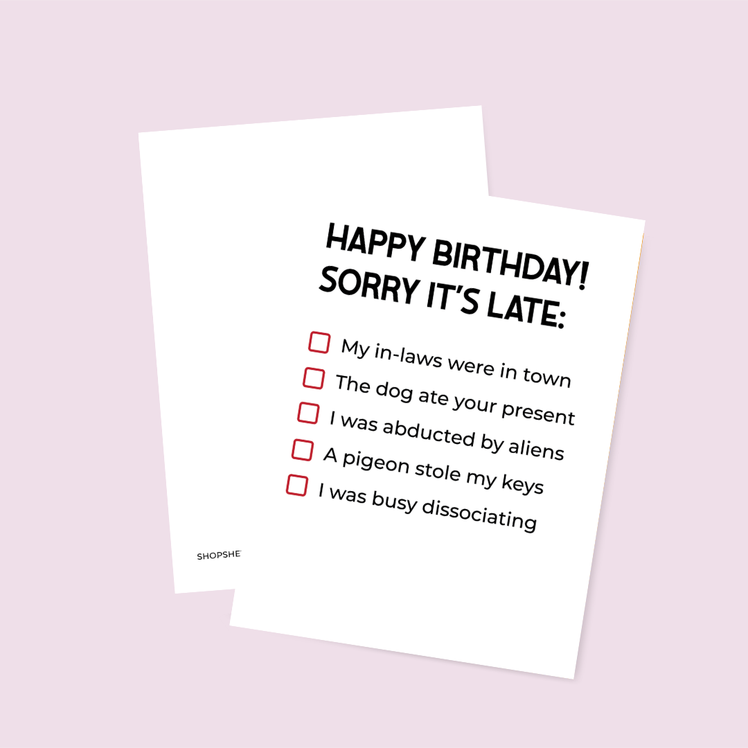 Belated Birthday Excuses, photo 2 of 6
