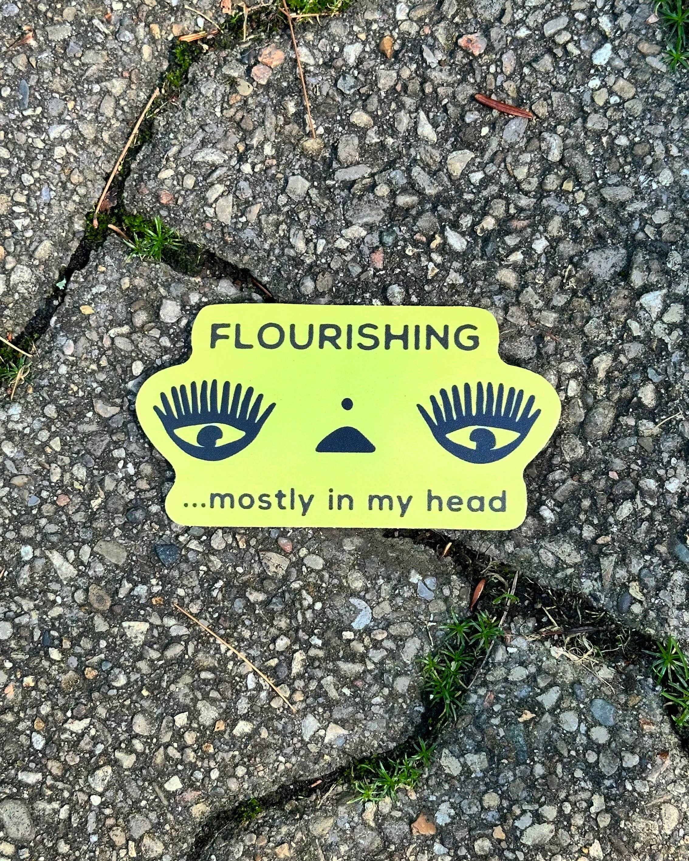 Flourishing, In My Head Vinyl Sticker
