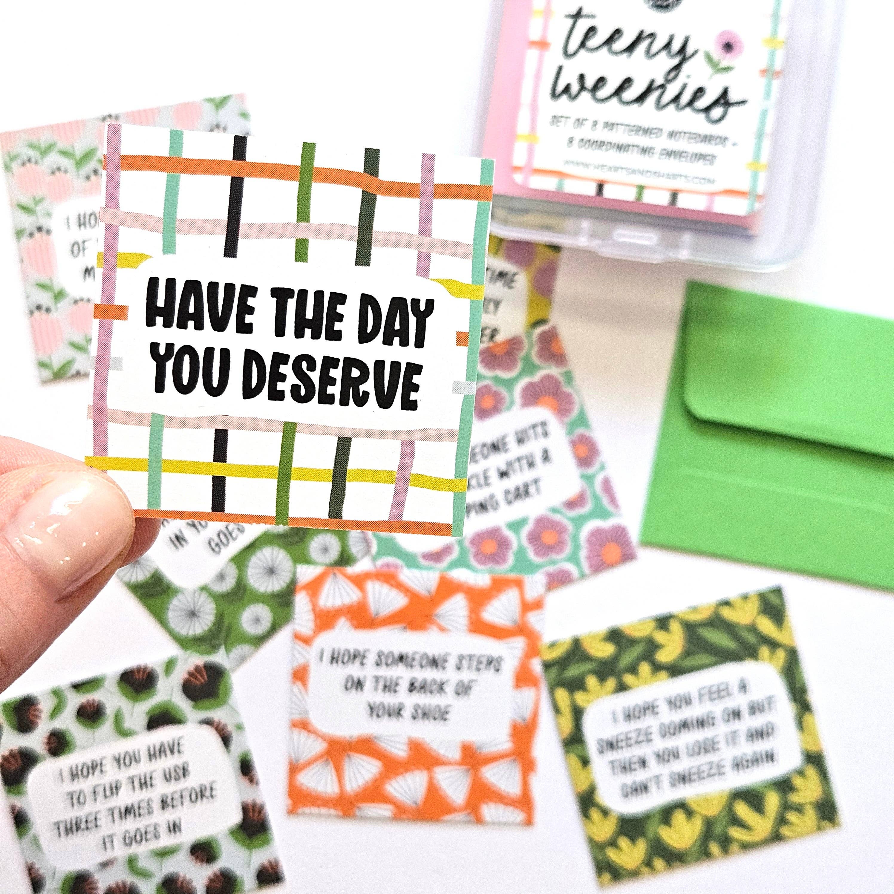 HAVE THE DAY YOU DESERVE - SET 2 - TEENY WEENIES - 8 SMALL NOTECARDS +, photo 6 of 6