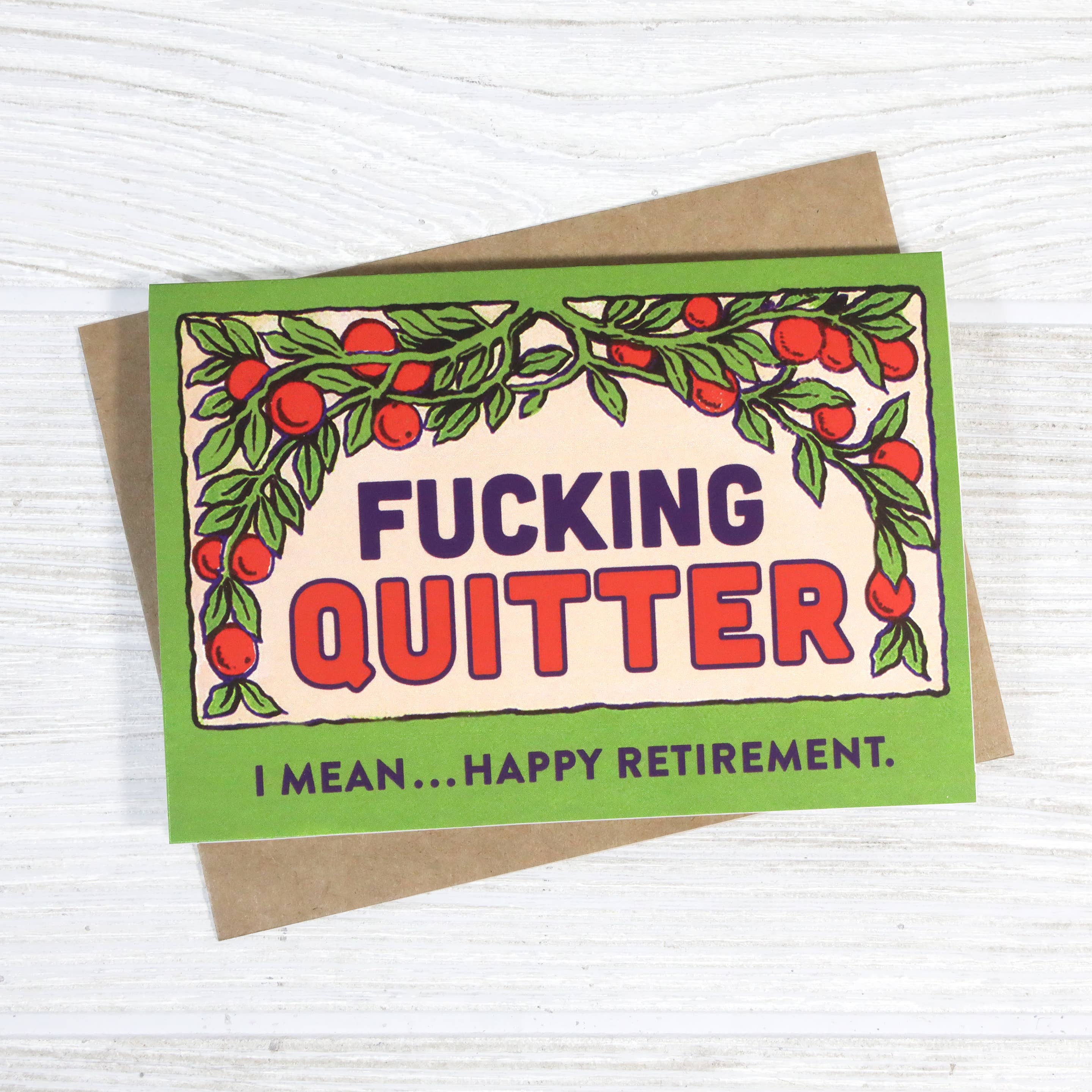 Funny Happy Retirement Greeting Card - Fucking Quitter, photo 2 of 5