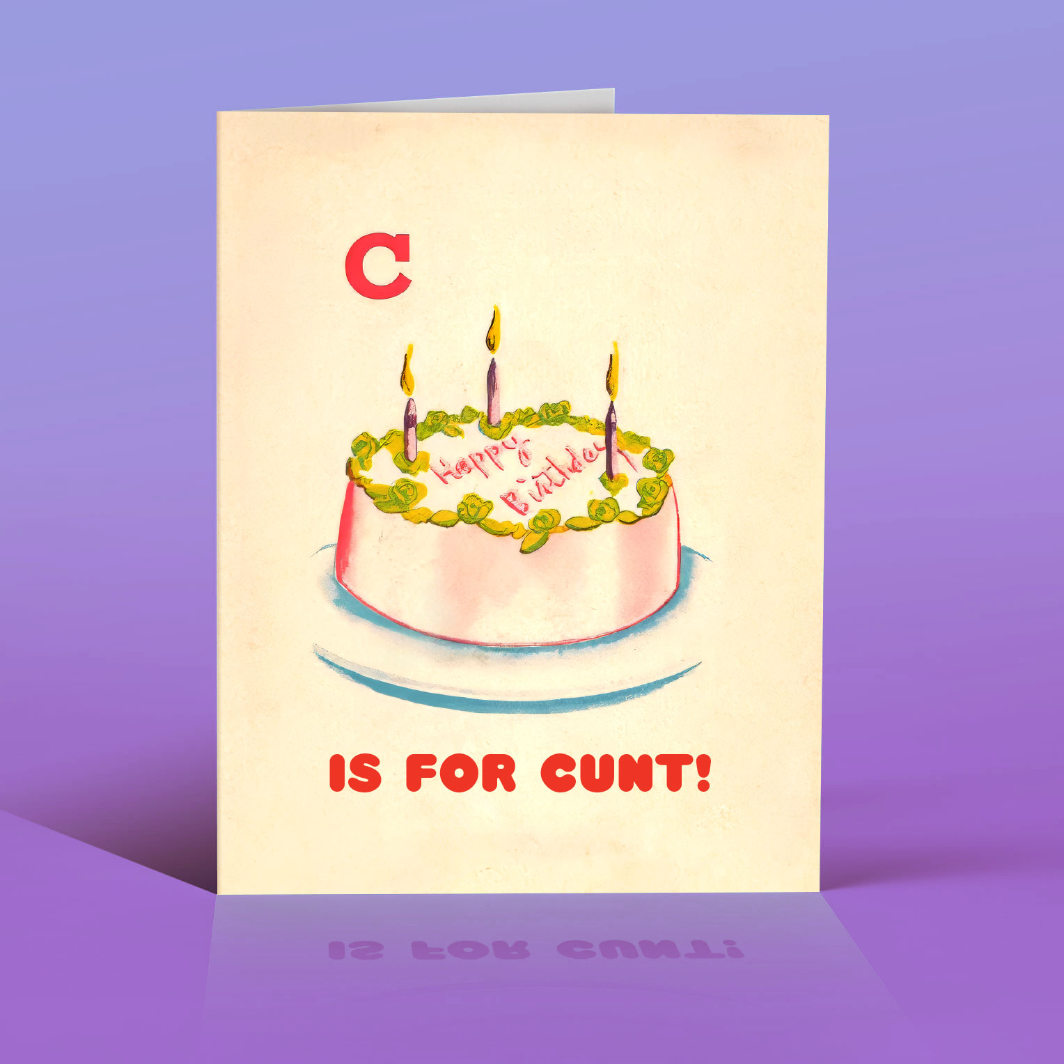 C*NT CAKE! birthday card, photo 1 of 4