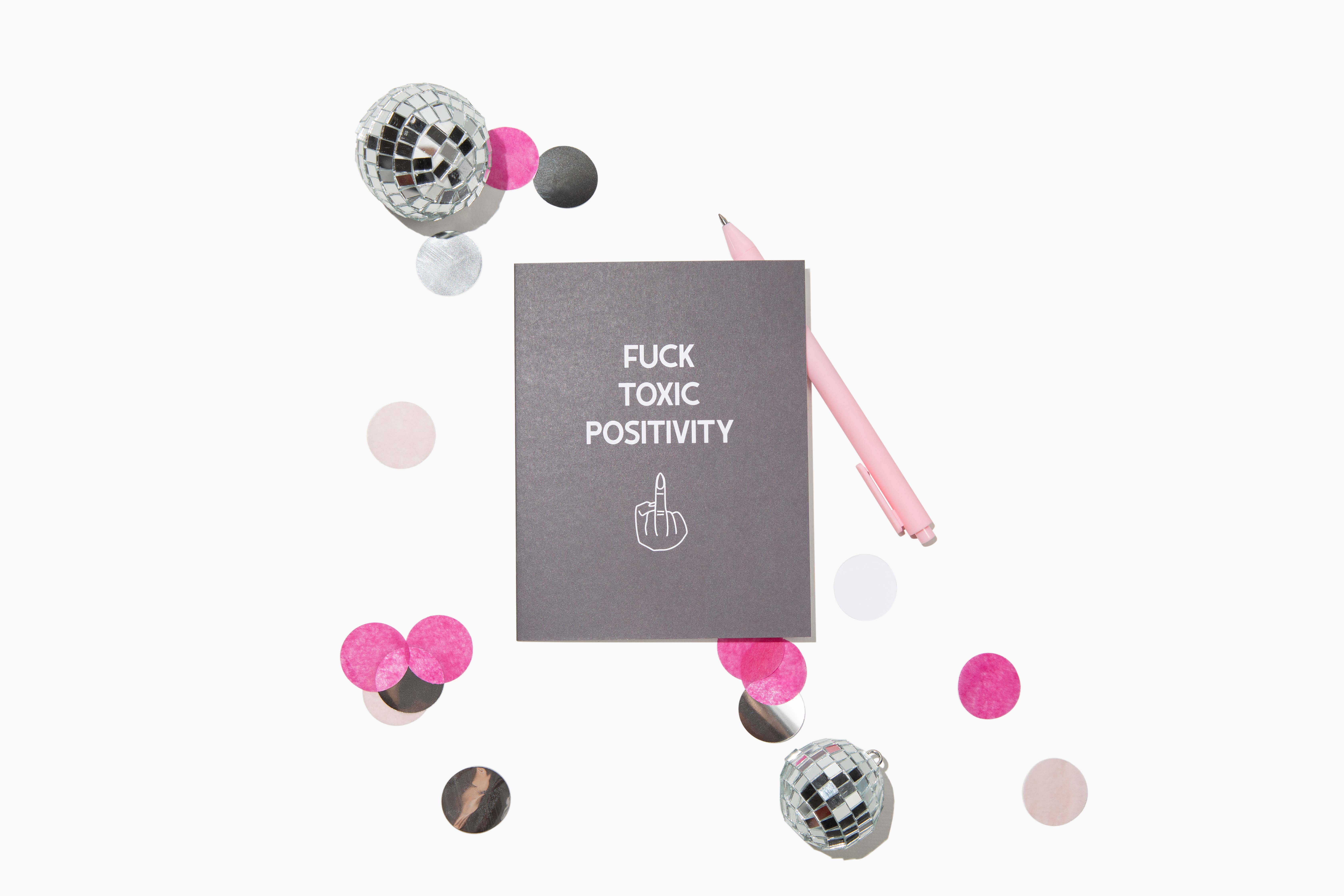 Fuck Toxic Positivity, photo 2 of 6