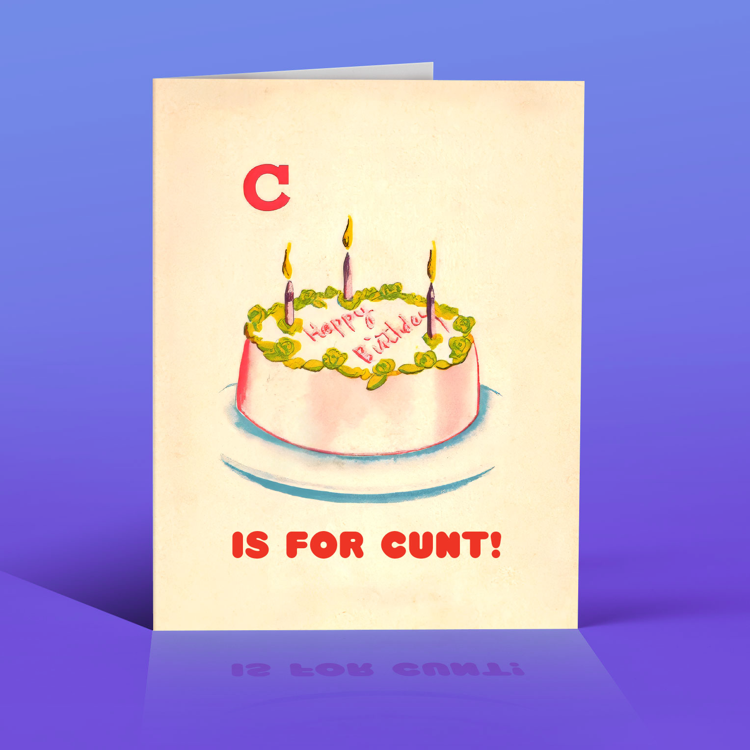C*NT CAKE! birthday card, photo 3 of 4