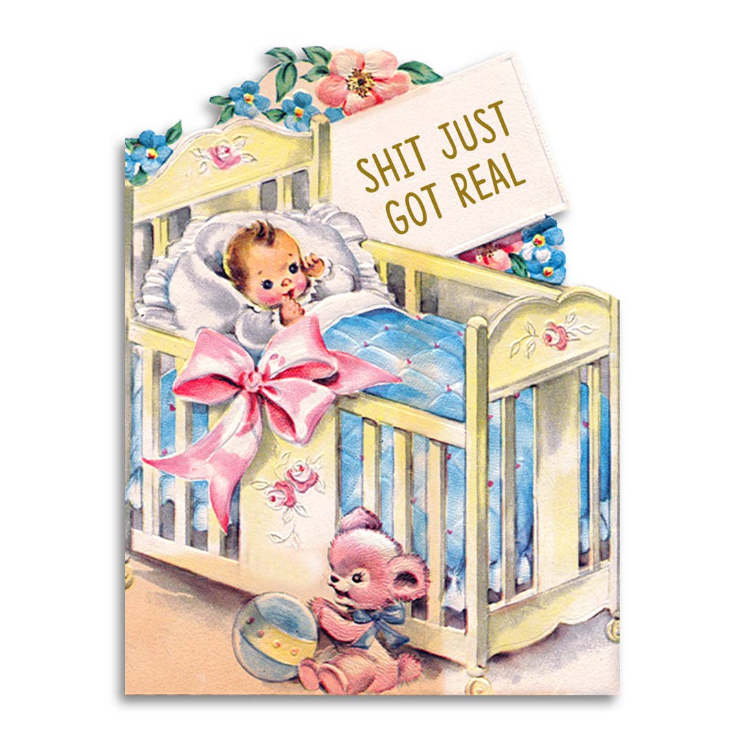 Shit Just Got Real - Sarcastic Baby Shower Card, photo 1 of 3