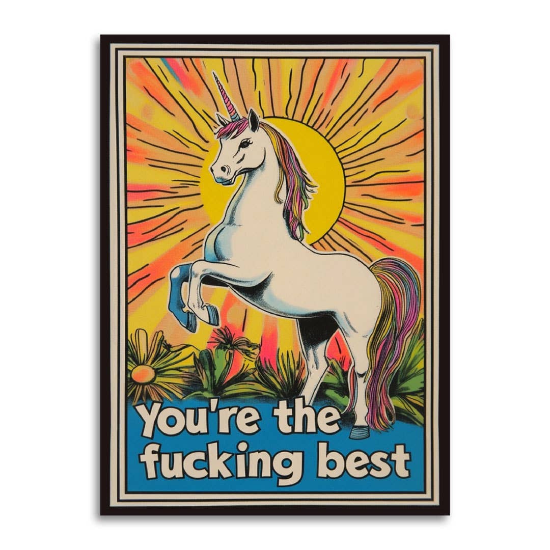 You're The Fucking Best - Unicorn Encouragement Card, photo 1 of 5